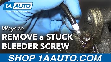 How to Remove a Stuck Brake Bleeder Screw