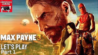 Max Payne 3 | Part 1 | The South American Dream...