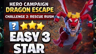 Dragon Escape Challenge 2: Rescue Rush EASY 3 STAR Guide | Hero Campaign | Clash of Clans