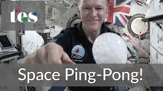 Space Ping-Pong! Astronaut Tim Peake on the ISS #CosmicClassroom