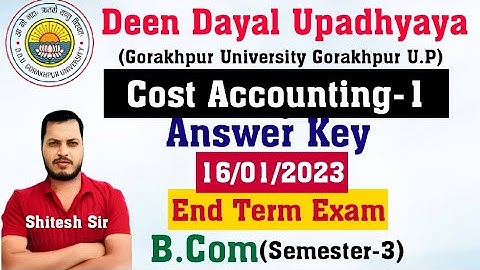 Cost Accounting 1st paper | Answer key | ddu | End Term Exam 2022-23 | B.Com 3rd Semester