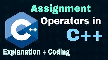 Assignment Operators in C++ with Example Program