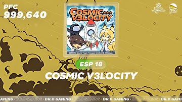COSMIC V3LOCITY ESP 999,640 DDR WORLD 2025