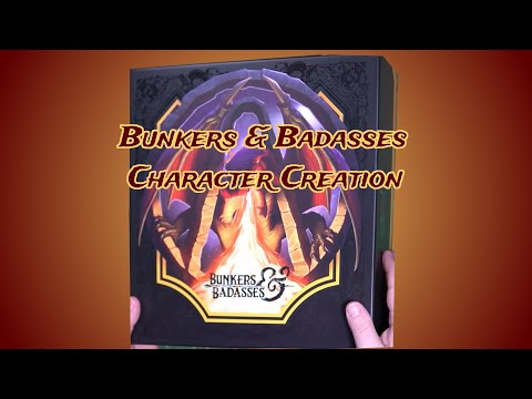 Bunkers and Badasses | How to Make a Character