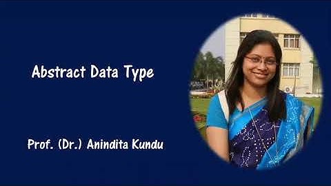 Lecture 11: What is an Abstract Data Type and Concrete Data Type?