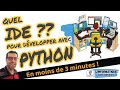 Quel IDE pour développer avec Python® ?