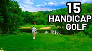 What 15 Handicap Golf Looks Like...   [EVERY SHOT]