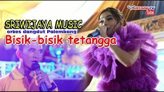 SRIWIJAYA MUSIC with RARA LIDA - Bisik bisik tetangga