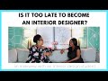 Is it too late to become an Interior Designer? | Interview with an Interior Design Student