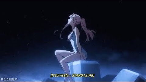 IVOXYGEN - STARGAZING [Lyrics]