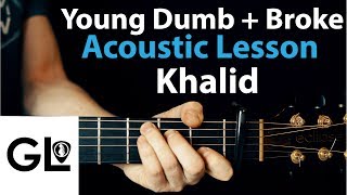 Khalid - Young, dumb and broke: Acoustic Guitar Lesson 🎸 chords