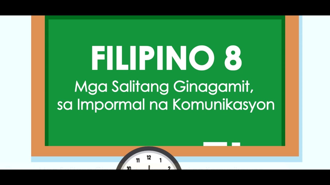 Video aralin sa Filipino 8 Mga Salitang Ginagamit sa Impormal na Komunikasyon