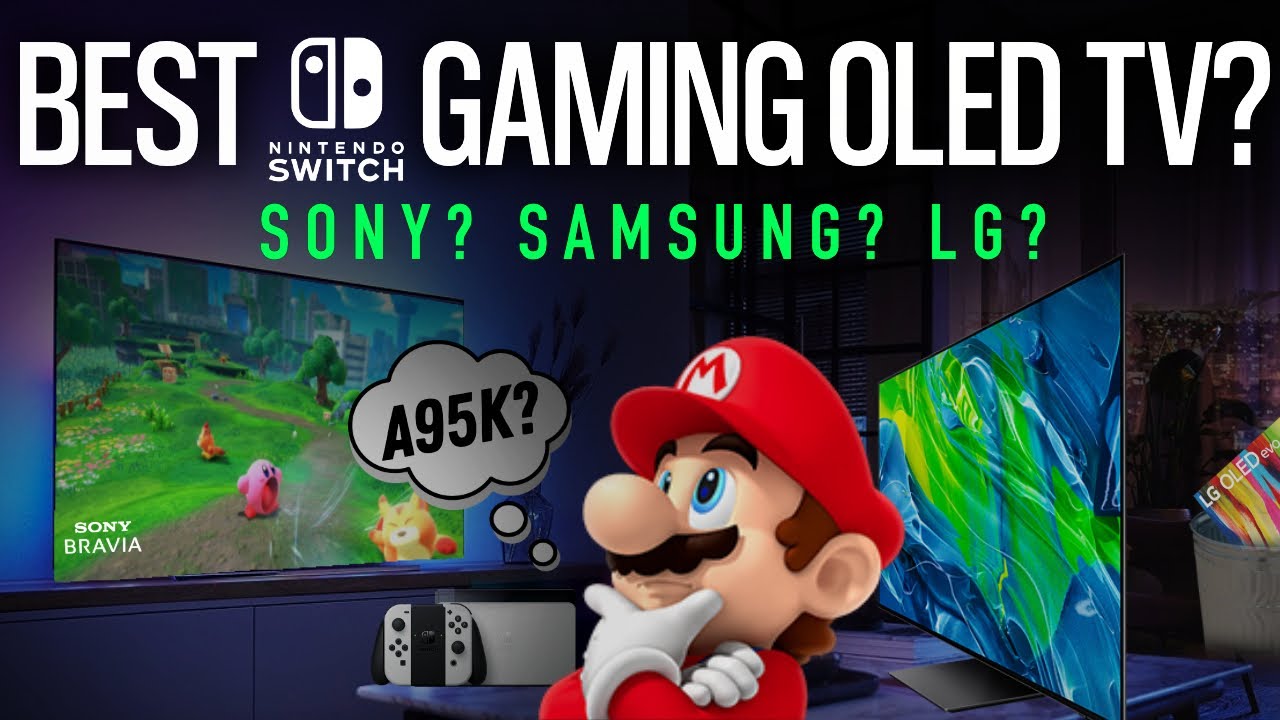 Best OLED TV for Nintendo Switch & SDR Gaming in 2022 - YouTube