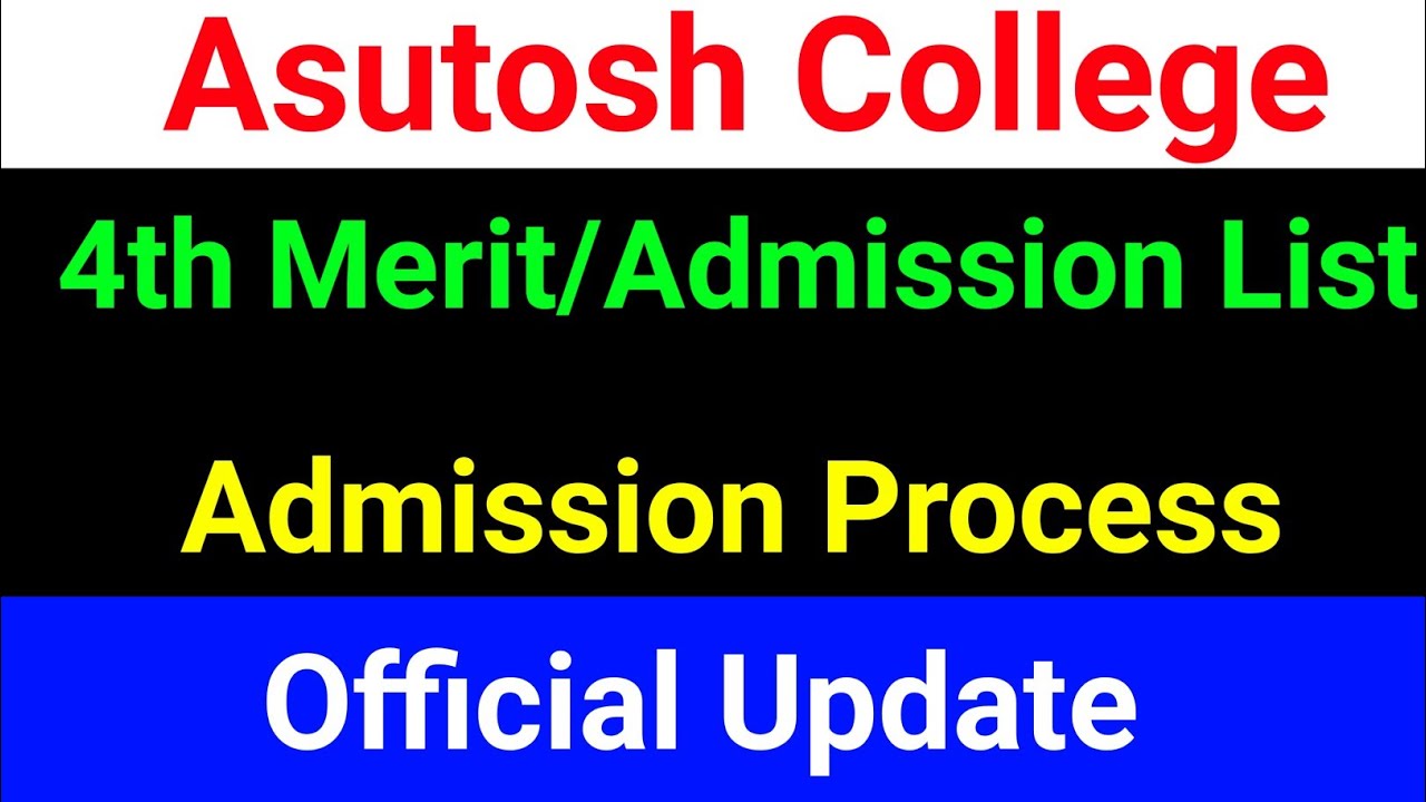 Asutosh College 4th Merit/Admission List Published/ asutosh college merit list 2021/ Study Tour