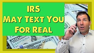 The IRS is Sending Out Text Messages Regarding Money & Notices