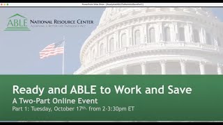 Ready and ABLE to Work and Save: A Two-Part Series: Part One