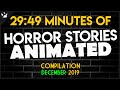 8 Horror Stories Animated - December 2019 Compilation