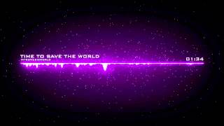 IntroMusicWorld - Time To Save The World