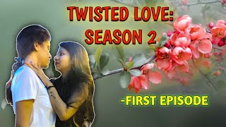 TWISTED LOVE || SEASON 2 || LGBT WEB SERIES || FIRST EPISODE