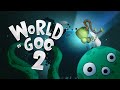 JE M’EMMÊLE LES BOULES | World of Goo 2 (chapitre 1) thumbnail