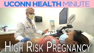 UConn Health Minute: High Risk Pregnancy