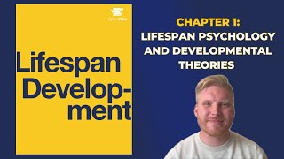 OpenStax Lifespan Development (Audiobook) - Chapter 1: Lifespan Psychology & Developmental Theories