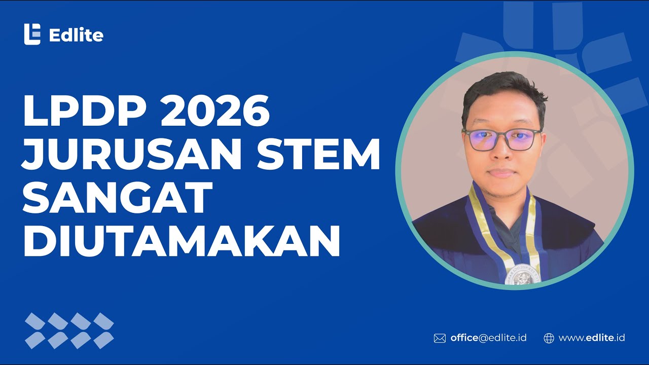 Seleksi Beasiswa LPDP 2026 Difokuskan untuk Jurusan STEM, Perlu Persiapan Matang!