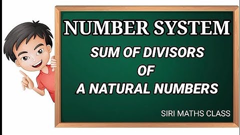 SUM OF DIVISORS OF A NATURAL NUMBERS || NUMBER SYSTEM ||