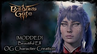 BALDURS GATE 3 || Beautiful Elf [Original Character #406] - Female Character Creation [MODDED]