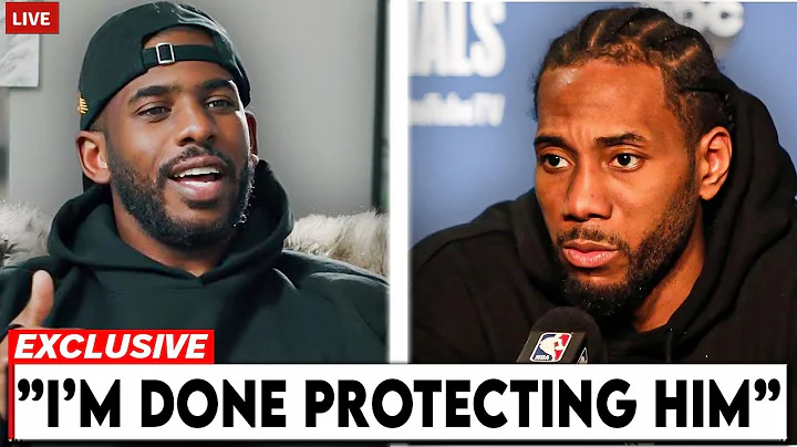 Chris Paul EXPOSED What The Clippers Were HIDING About Kawhi Leonard