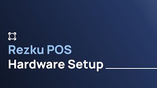 Rezku POS Hardware Setup