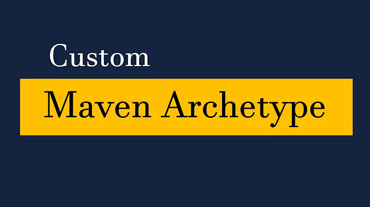 How to create a Custom Maven Archetype | Maven Archetype for Spring Boot