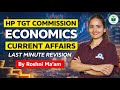 HP TGT Commission | Economics | Current Affairs | Last Minutes Revision | By Roshni mam