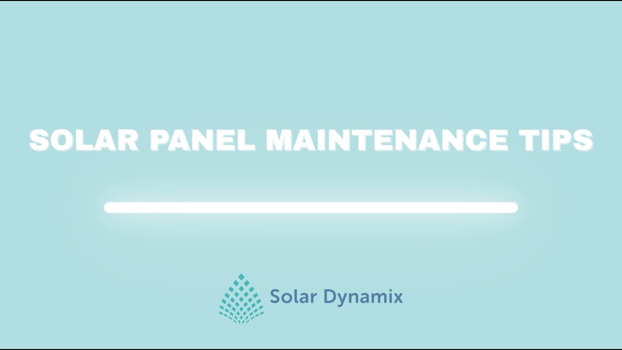 🧼☀️ SOLAR PANEL MAINTENANCE TIPS! 🧽🧹