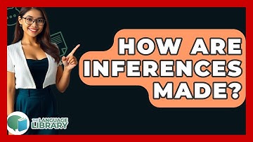 How Are Inferences Made? - The Language Library