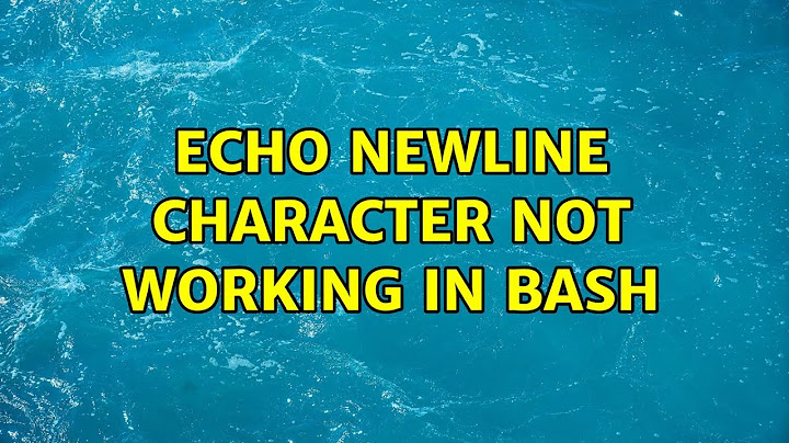 echo newline character not working in bash (4 Solutions!!)