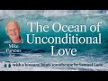 The ocean of unconditional love  guided meditation with mike parsons