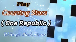 Play Counting Stars  One Republic  In Magic BLACK Piano ( Apk ) screenshot 1