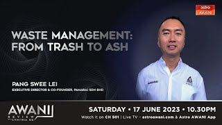 AWANI Review: Waste management | From trash to ash