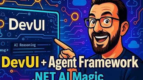 DevUI voor .NET: Agents debuggen als magie ✨