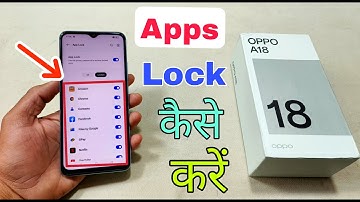 Oppo A18 me Apps Lock Kaise Karen | How To Apps Lock in Oppo A18 | Oppo A18 App Lock Settings |