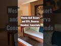 The Westin Reserva Conchal room tour