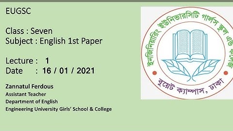 EUGSC,Class:7,Sub: English 1st Paper, Lect. 1,Zannatul Ferdous