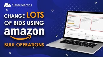 How to Optimize Amazon PPC using Bulk Files via  New Spreadsheet Format