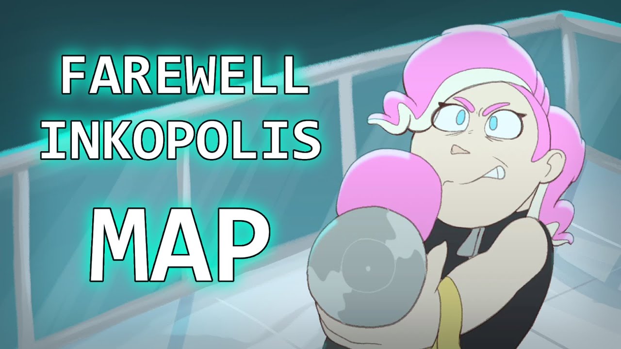 Farewell Inkopolis MAP // part 24