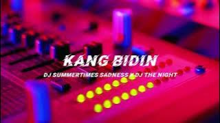 Kang Bidin - Dj Summertimes Sadness x Dj The Night ( Remix )