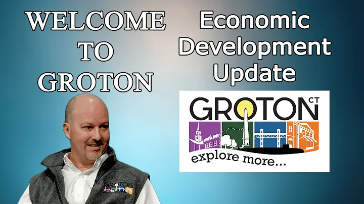 Welcome to Groton - Economic Development Update