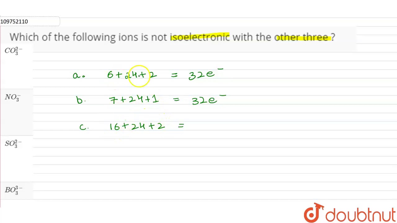 Which Of The Following Is Not Isoelectronic With The Others? Which Of The Following Is Not Isoelectronic With The Others?