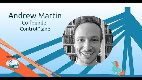 Andrew Martin - Continuous Kubernetes Security