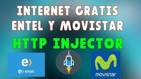 INTERNET GRATIS / HTTP Injector ENTEL Y MOVISTAR C/R  31 MARZO 2020